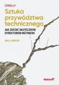 Sztuka przywództwa technicznego - okładka książki