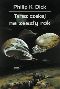 Teraz czekaj na zeszły rok - okładka książki