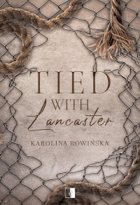 Tied with Lancaster - okładka książki