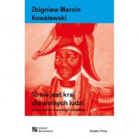 To nie jest kraj dla wolnych ludzi. - okładka książki