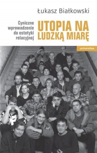 Utopia na ludzką miarę. Cyniczne - okładka książki