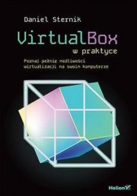 VirtualBox w praktyce. Poznaj pełnię - okładka książki