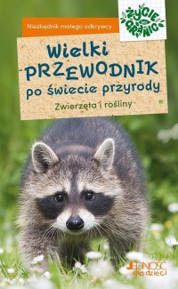 Wielki przewodnik po świecie przyrody - okładka książki