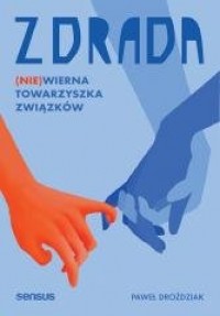 Zdrada. (Nie)wierna towarzyszka - okładka książki