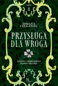 Zdrajca i szaleniec. Przysługa - okładka książki