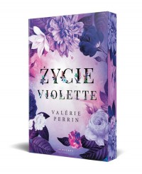 Życie Violette (barwione krawędzie) - okładka książki