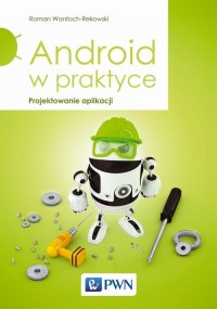 Android w praktyce. Projektowanie - okłakda ebooka