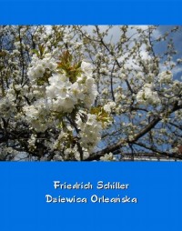 Dziewica Orleańska – tragedia romantyczna - okłakda ebooka