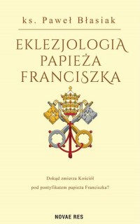 Eklezjologia Papieża Franciszka - okłakda ebooka