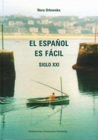 El Espanol es fácil. Siglo XXI - okłakda ebooka