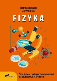 Fizyka Zbiór Testów z pełnymi rozwiązaniami - okłakda ebooka