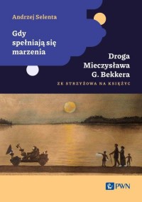 Gdy spełniają się marzenia. Droga - okłakda ebooka