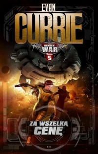 Hayden War. Tom 5. Za wszelką cenę - okłakda ebooka