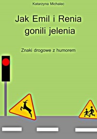 Jak Emil i Renia gonili jelenia. - okłakda ebooka