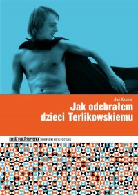 Jak odebrałem dzieci Terlikowskiemu - okłakda ebooka