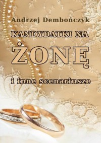 Kandydatki na żonę i inne scenariusze - okłakda ebooka