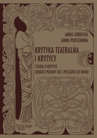 Krytyka teatralna i krytycy. Studia - okłakda ebooka