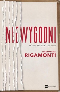 Niewygodni. Mówią prawdę o wojnie - okłakda ebooka