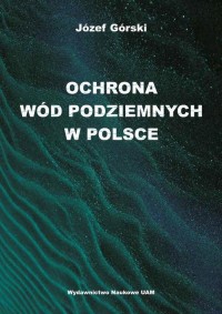 Ochrona wód podziemnych w Polsce - okłakda ebooka