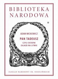 Pan Tadeusz, czyli ostatni zajazd - okłakda ebooka