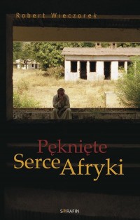 Pęknięte Serce Afryki - okłakda ebooka