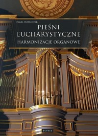 Pieśni Eucharystyczne - Harmonizacje - okłakda ebooka