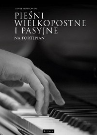 Pieśni wielkopostne i pasyjne na - okłakda ebooka