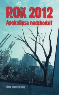 Rok 2012 Apokalipsa nadchodzi - okłakda ebooka