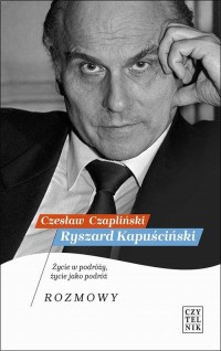 Ryszard Kapuściński. Życie w podróży, - okłakda ebooka