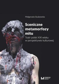 Sceniczne metamorfozy mitu. Teatr - okłakda ebooka