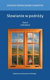 Słowianie w podróży. Tom 2. Literatura - okłakda ebooka