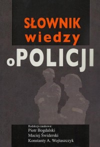 Słownik wiedzy o Policji - okłakda ebooka