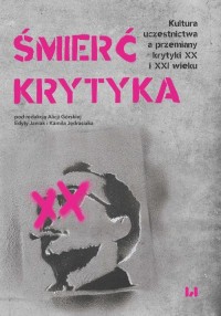 Śmierć krytyka. Kultura uczestnictwa - okłakda ebooka