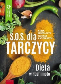 S.O.S. dla tarczycy. Dieta w Hashimoto - okłakda ebooka