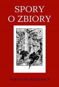 Spory o zbiory. Piotr Bańkowski - okłakda ebooka