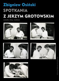 Spotkania z Jerzym Grotowskim. - okłakda ebooka