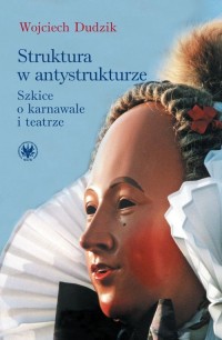 Struktura w antystrukturze. Szkice - okłakda ebooka