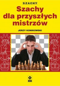 Szachy dla przyszłych mistrzów - okłakda ebooka