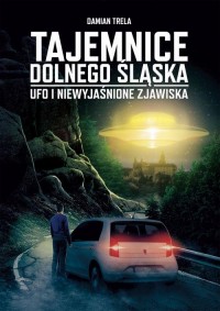 Tajemnice Dolnego Śląska. UFO i - okłakda ebooka