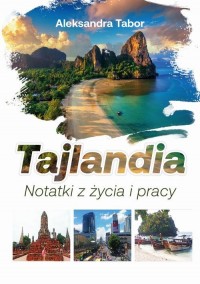 Tajlandia. Notatki z życia i pracy - okłakda ebooka