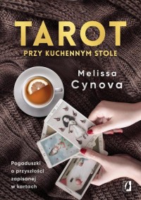 Tarot przy kuchennym stole. Pogaduszki - okłakda ebooka