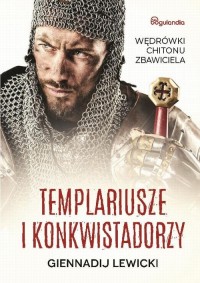 Templariusze i konkwistadorzy. - okłakda ebooka