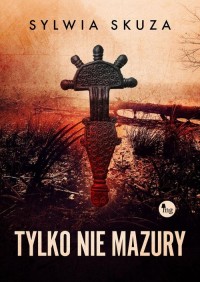 Tylko nie Mazury - okłakda ebooka