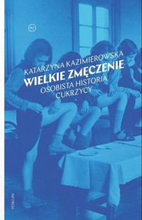 Wielkie zmęczenie. Osobista historia - okłakda ebooka