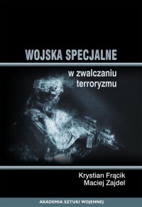 Wojska specjalne w zwalczaniu terroryzmu - okłakda ebooka