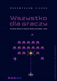 Wszystko dla graczy. Polskie media - okłakda ebooka