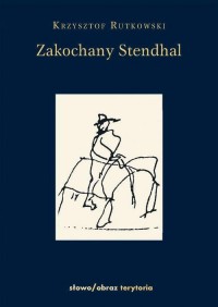 Zakochany Standhal Dziennik wyprawy - okłakda ebooka