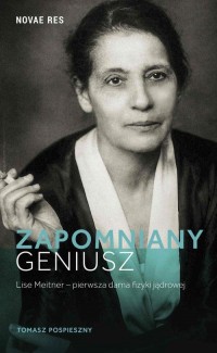 Zapomniany geniusz. Lise Meitner - okłakda ebooka