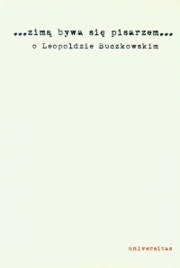 Zimą bywa się pisarzem.... O Leopoldzie - okłakda ebooka