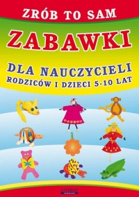 Zrób to sam. Zabawki dla nauczycieli, - okłakda ebooka